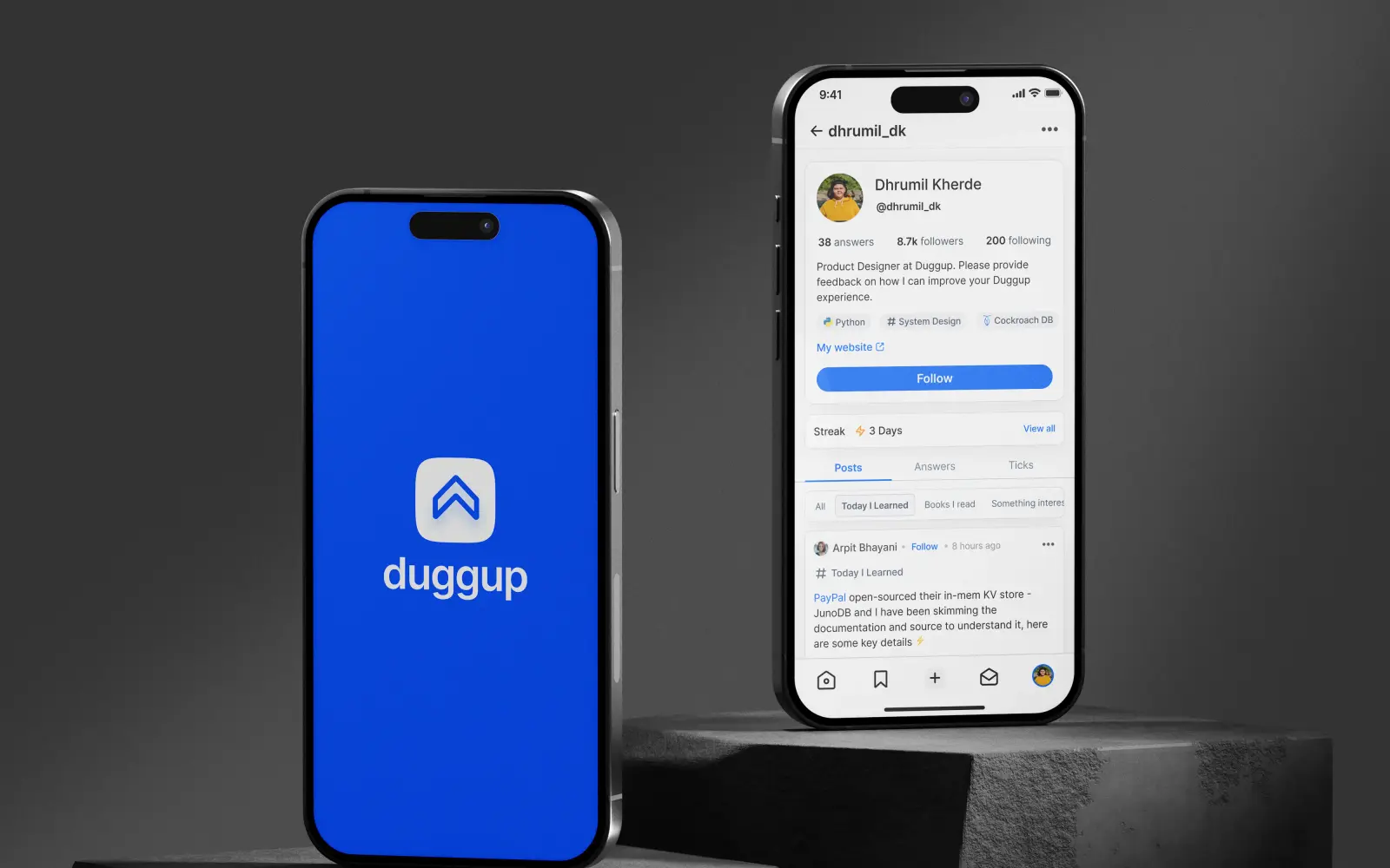 Two iPhones showing the Duggup launch screen and a member profile with answer count, followers, topics and a streak